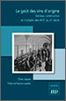 Le goût des vins d'origine : Genèse, construction et triomphe des AOC au XXe siècle – Olivier Jacquet