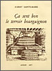 Ça sent bon le terroir bourguignon – Albert Sainte-Marie